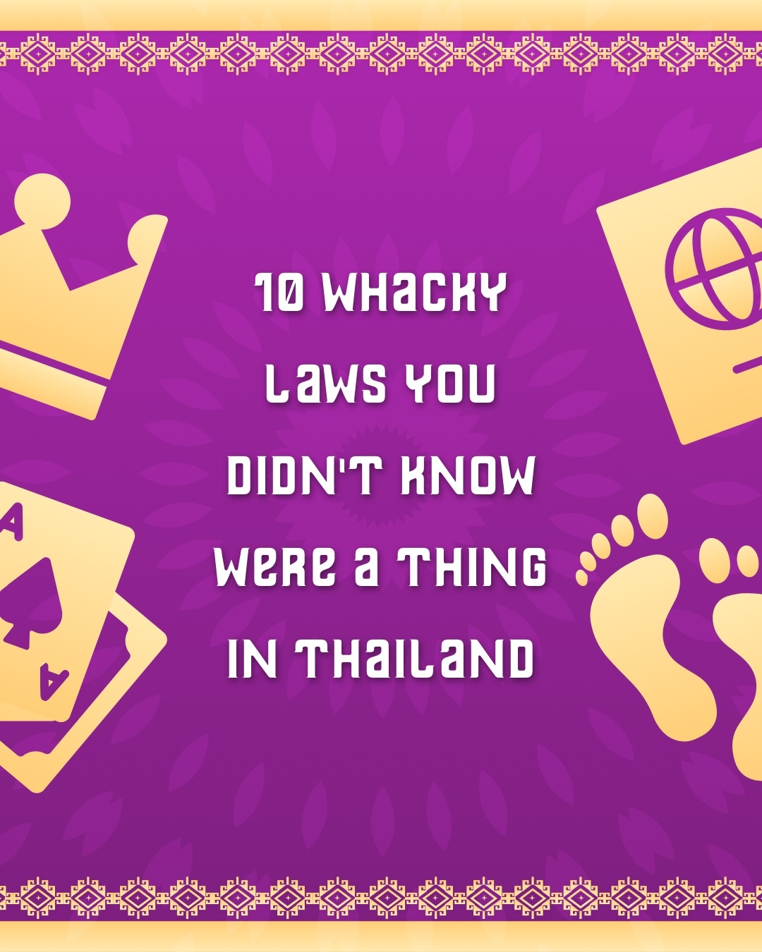 Infographic 10 Whacky laws in Thailand you didn't know were a thing!