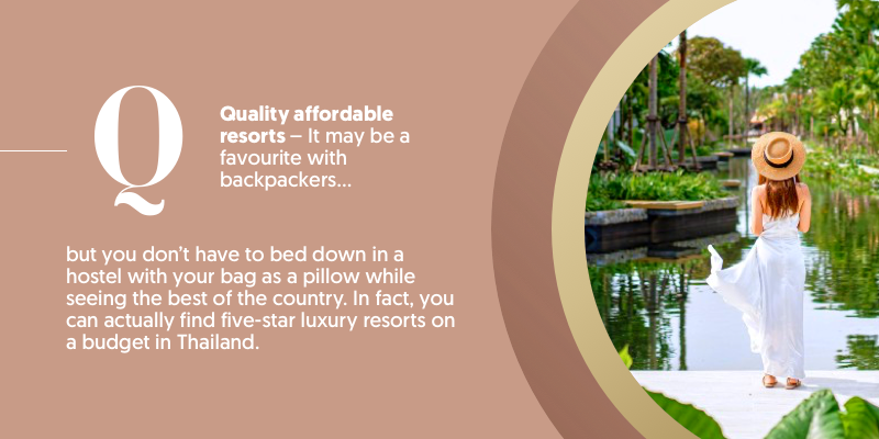 Q is for quality affordable resorts. It will come as no surprise that we love quality affordable resorts and Thailand has so many to choose from